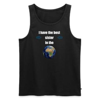 I have the best sister in the world! - Men's Premium Organic Tank Top - black - Front - Michal (187cm)
