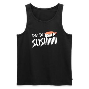 Pas de sushi. Pas de soucis - Débardeur bio Premium Homme - noir - Devant - Michal (187cm)