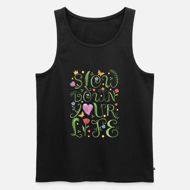 slow down your life - Männer Premium Bio Tank Top - Schwarz