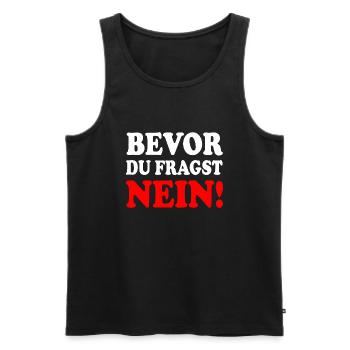 Bevor du fragst nein - Männer Premium Bio Tank Top - Schwarz - Vorne - Michal (187cm)