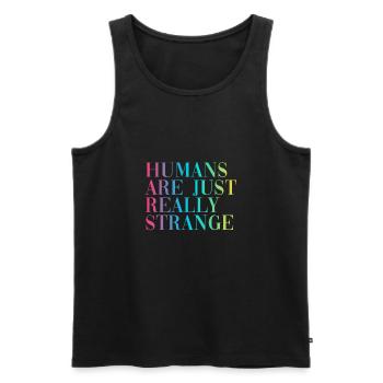 HUMANS ARE JUST REALLY STRANGE - Männer Premium Bio Tank Top - Schwarz - Vorne - AI Model Male 178 light (178cm)