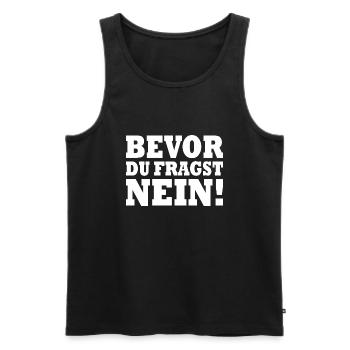 Bevor du fragst nein - Männer Premium Bio Tank Top - Schwarz - Vorne - Michal (187cm)