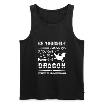 Bearded Dragon Always Be A Bearded Dragon - Men's Premium Organic Tank Top - black - Front - AI Model Male 178 light (178cm)