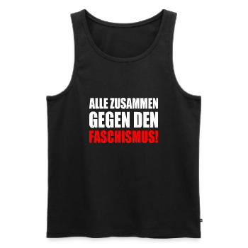 alle zusammen gegen faschismus - Männer Premium Bio Tank Top - Schwarz - Vorne - Michal (187cm)
