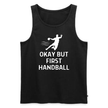 Handball Handballer Spruch Geschenk - Männer Premium Bio Tank Top - Schwarz - Vorne - Michal (187cm)