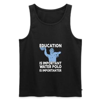 Education Is Important Water Polo Is Importanter - Männer Premium Bio Tank Top - Schwarz - Vorne - AI Model Male 178 light (178cm)