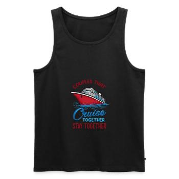 Couples That Cruise Together Stay Together Couple - Männer Premium Bio Tank Top - Schwarz - Vorne - Michal (187cm)