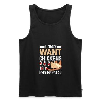 I Want All Chickens Funny Chicken Farmer - Männer Premium Bio Tank Top - Schwarz - Vorne - Michal (187cm)