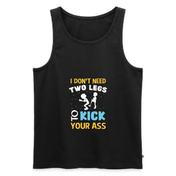 Funny Leg Amputee I Don't Need Two Legs Prosthetic - Men's Premium Organic Tank Top - black - Front - AI Model Male 178 light (178cm)