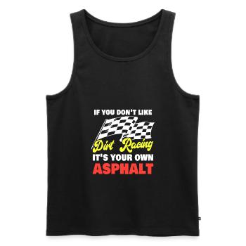 Funny Dirt Track Racing Pun Race Car Asphalt - Männer Premium Bio Tank Top - Schwarz - Vorne - Michal (187cm)