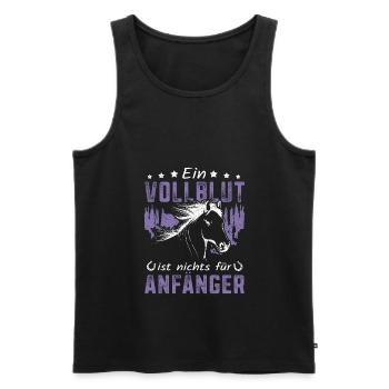 Mein Vollblut Anfänger Reitsport Pferdemädchen - Männer Premium Bio Tank Top - Schwarz - Vorne - Michal (187cm)