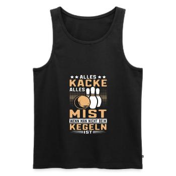 Alles Kacke alles Mist Senioren Kegeln Sportkegler - Männer Premium Bio Tank Top - Schwarz - Vorne - Michal (187cm)