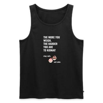 The more you weigh, the harder you are to kidnap. - Männer Premium Bio Tank Top - Schwarz - Vorne - Michal (187cm)