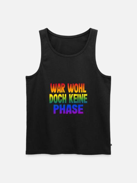 War wohl doch keine Phase Gay Pride Schwul Spruch - Männer Premium Bio Tank Top - Schwarz