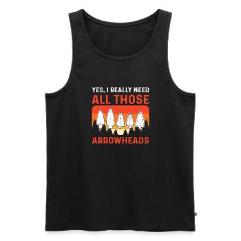 Yes, I really need all those arrowheads. - Men's Premium Organic Tank Top - black - Front - Michal (187cm)