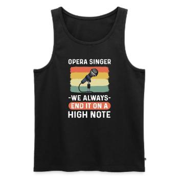 Opernsänger - Wir Beenden Es Immer Mit Einer - Männer Premium Bio Tank Top - Schwarz - Vorne - Michal (187cm)