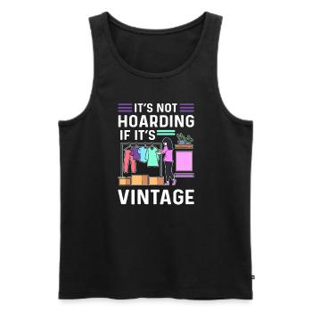 It's not hoarding if it's vintage. - Men's Premium Organic Tank Top - black - Front - Michal (187cm)