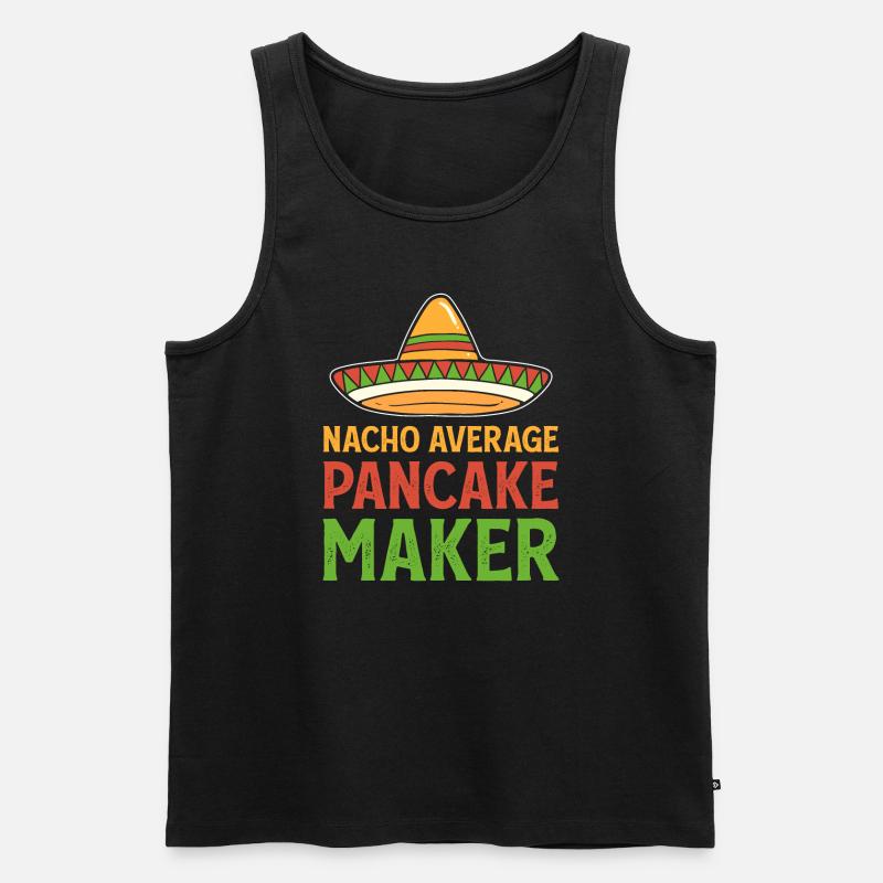 Nacho Average Pancakes -Breakfast - Men's Premium Organic Tank Top - black