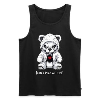 Teddy - Don't play with me - Men's Premium Organic Tank Top - black - Front - AI Model Male 178 light (178cm)