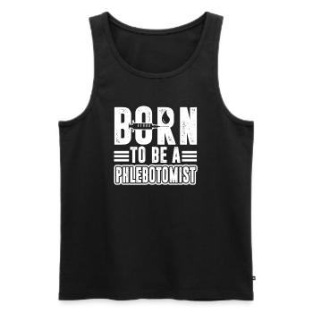 Phlebotomist Born To Be A Phlebotomist - Men's Premium Organic Tank Top - black - Front - Michal (187cm)