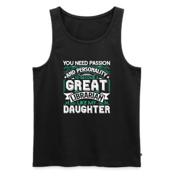 Librarian My Daughter Is A Librarian - Men's Premium Organic Tank Top - black - Front - AI Model Male 178 light (178cm)
