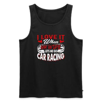 Car Racing I Love It When My Wife Lets Me Go - Men's Premium Organic Tank Top - black - Front - Michal (187cm)