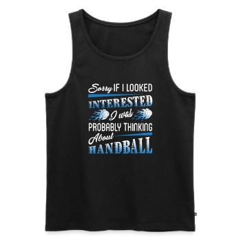I Was Probably Thinking About Handball - Men's Premium Organic Tank Top - black - Front - Michal (187cm)