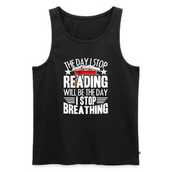 Reading The Day I Stop Reading - Men's Premium Organic Tank Top - black - Front - Michal (187cm)