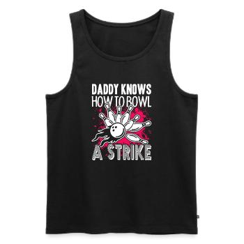 Bowling Daddy Knows Bowl A Strike - Men's Premium Organic Tank Top - black - Front - Michal (187cm)