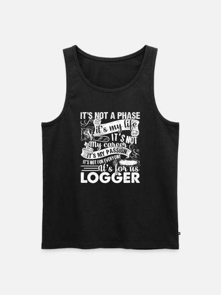 Logger Is My Passion - Men's Premium Organic Tank Top - black
