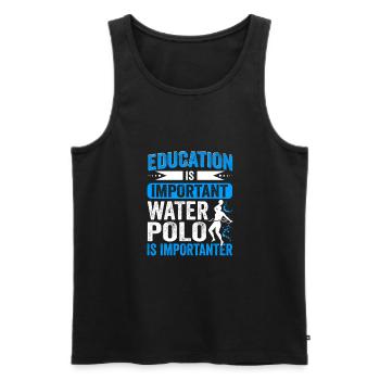 Education Is Important Water Polo Is Importanter - Männer Premium Bio Tank Top - Schwarz - Vorne - AI Model Male 178 light (178cm)