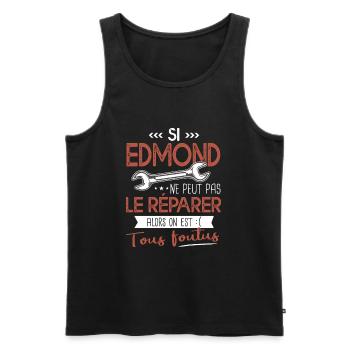 Si Edmond ne peut pas le réparer on est foutus - Débardeur bio Premium Homme - noir - Devant - AI Model Male 178 light (178cm)