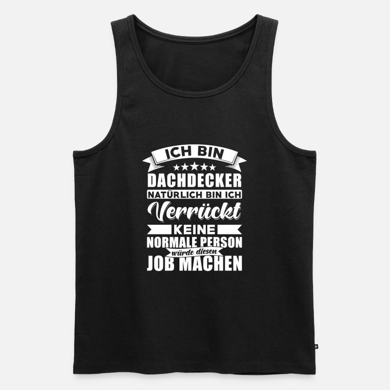 Dachdecker Sprüche Dachdecker - Männer Premium Bio Tank Top - Schwarz