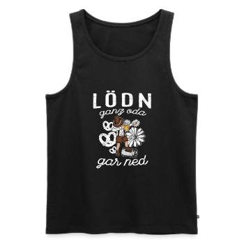 Trachten Lödn ganz oda gar ned Lausbua Bayrisches - Männer Premium Bio Tank Top - Schwarz - Vorne - AI Model Male 178 light (178cm)