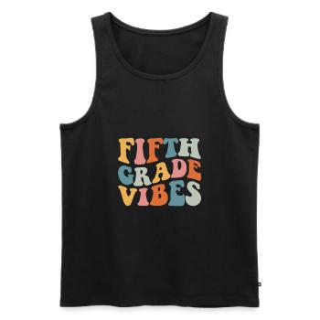 Fifth Grade Vibes - 5th Grade Team Retro 1st Day - Men's Premium Organic Tank Top - black - Front - AI Model Male 178 light (178cm)