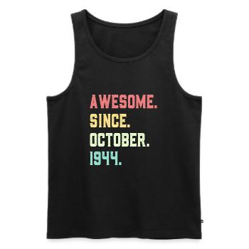 Awesome Since October 1944 - Men's Premium Organic Tank Top - black - Front - Michal (187cm)
