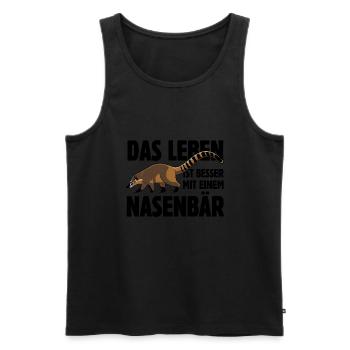 Das Leben ist besser mit einem Nasenbär - Männer Premium Bio Tank Top - Schwarz - Vorne - Michal (187cm)