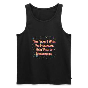 Overcome your fear of cockroaches Happy New Year - Men's Premium Organic Tank Top - black - Front - AI Model Male 178 light (178cm)