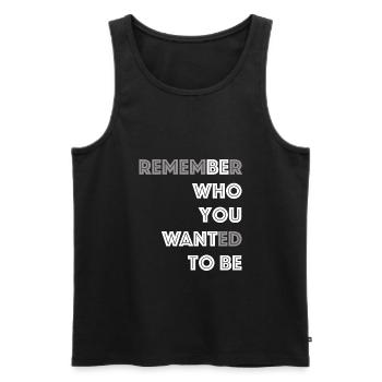 Sei, wer du sein willst | Motivation, Karriere - Männer Premium Bio Tank Top - Schwarz - Vorne - Michal (187cm)