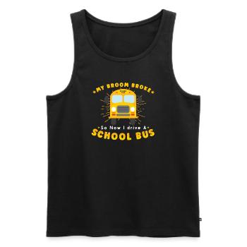 SCHOOL BUS DRIVER My Broom Broke - Männer Premium Bio Tank Top - Schwarz - Vorne - AI Model Male 178 light (178cm)