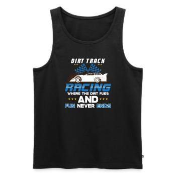 Dirt Track Racing Fast And Dirty Racing Fan Race - Men's Premium Organic Tank Top - charcoal grey - Front - Alexander (188cm)