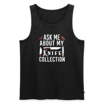 Knife Collector Knife Collection Hunting Fishing - Männer Premium Bio Tank Top - Schwarz - Vorne - Michal (187cm)