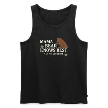 Homeschool Mom Mama Bear Homeschooling Geschenk - Männer Premium Bio Tank Top - Schwarz - Vorne - Michal (187cm)