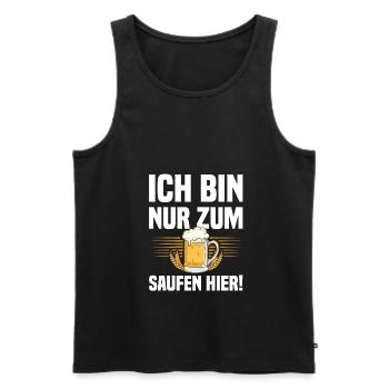 Ich Bin Nur Zum Saufen Hier - Lustiger Bier Spruch - Männer Premium Bio Tank Top - Schwarz - Vorne - Michal (187cm)