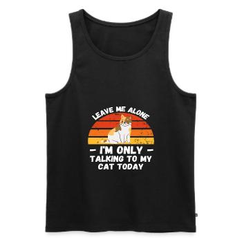Lass mich in Ruhe Ich rede nur mit meiner Katze - lustig - Männer Premium Bio Tank Top - Schwarz - Vorne - AI Model Male 178 light (178cm)