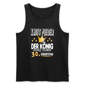König Geburtstag 30 King Prinz Kniet nieder Krone - Männer Premium Bio Tank Top - Schwarz - Vorne - Michal (187cm)