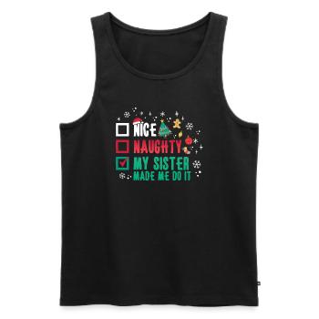 Weihnachten Humor Lustig My Sister Made Me Do It - Männer Premium Bio Tank Top - Schwarz - Vorne - Michal (187cm)