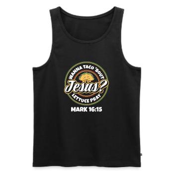 Drôle de dicton Je veux Taco Bout Jésus Laitue Prier - Débardeur bio Premium Homme - noir - Devant - Michal (187cm)
