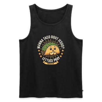 Funny Funny want to Taco Bout Jesus Lettuce Pray - Men's Premium Organic Tank Top - black - Front - Michal (187cm)