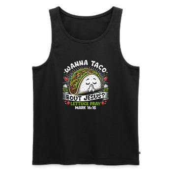 Funny Saying want to Taco Bout Jesus Lettuce Pray - Men's Premium Organic Tank Top - black - Front - Michal (187cm)